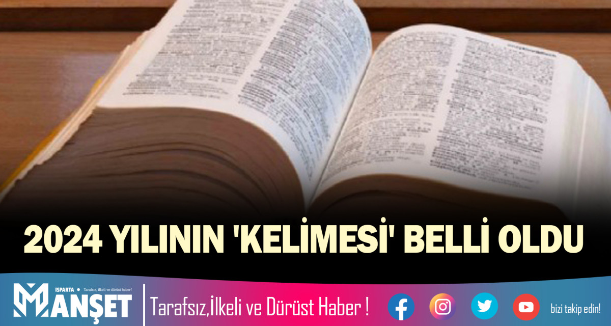 2024 YILININ 'KELİMESİ' BELLİ OLDU