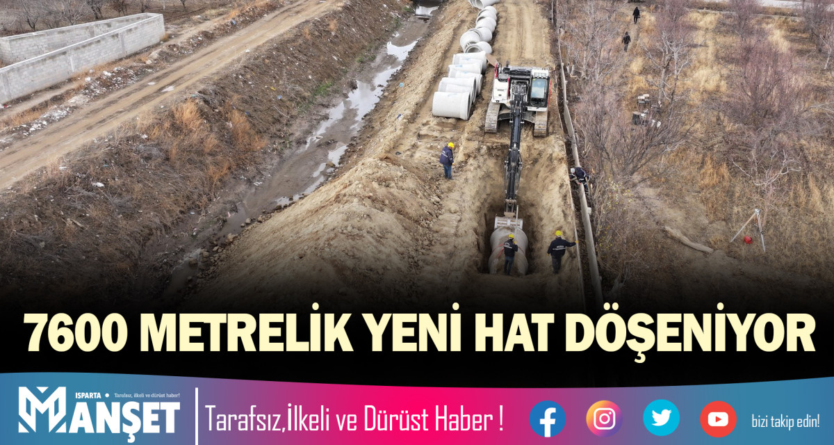 7600 METRELİK YENİ HAT DÖŞENİYOR