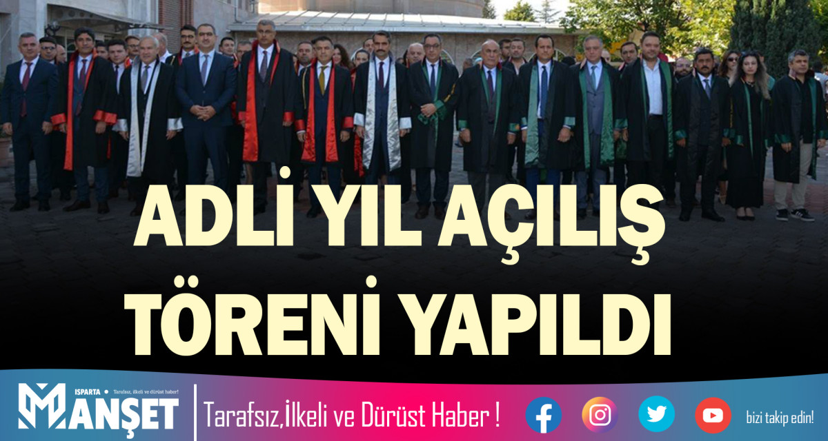 ADLİ YIL AÇILIŞ TÖRENİ YAPILDI