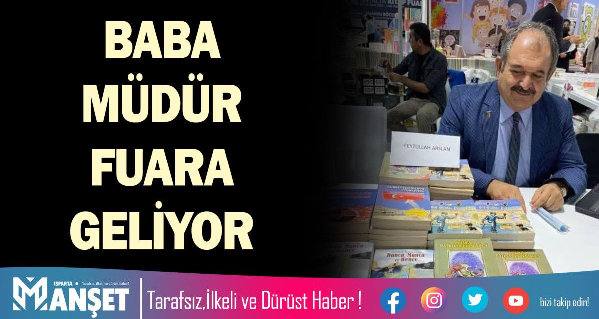 BABA MÜDÜR FUARA GELİYOR