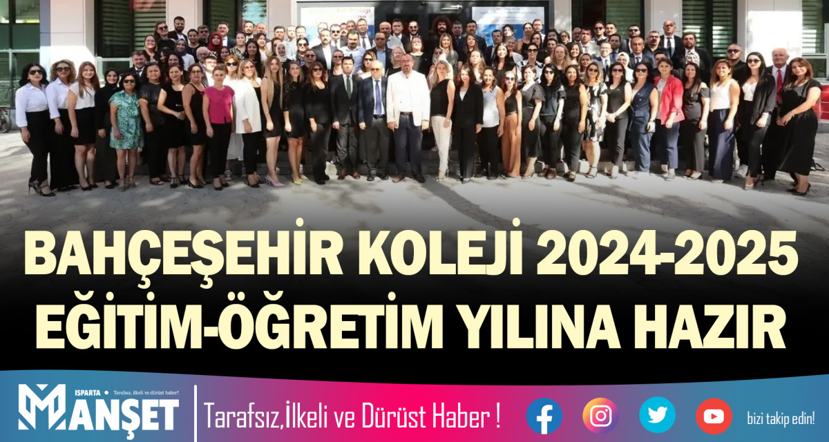 BAHÇEŞEHİR KOLEJİ 2024-2025 EĞİTİM-ÖĞRETİM YILINA HAZIR