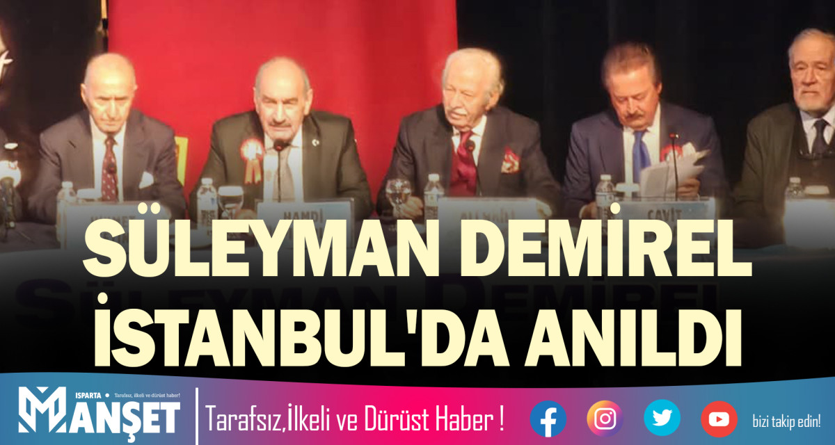 DEMİREL İSTANBUL'DA ANILDI