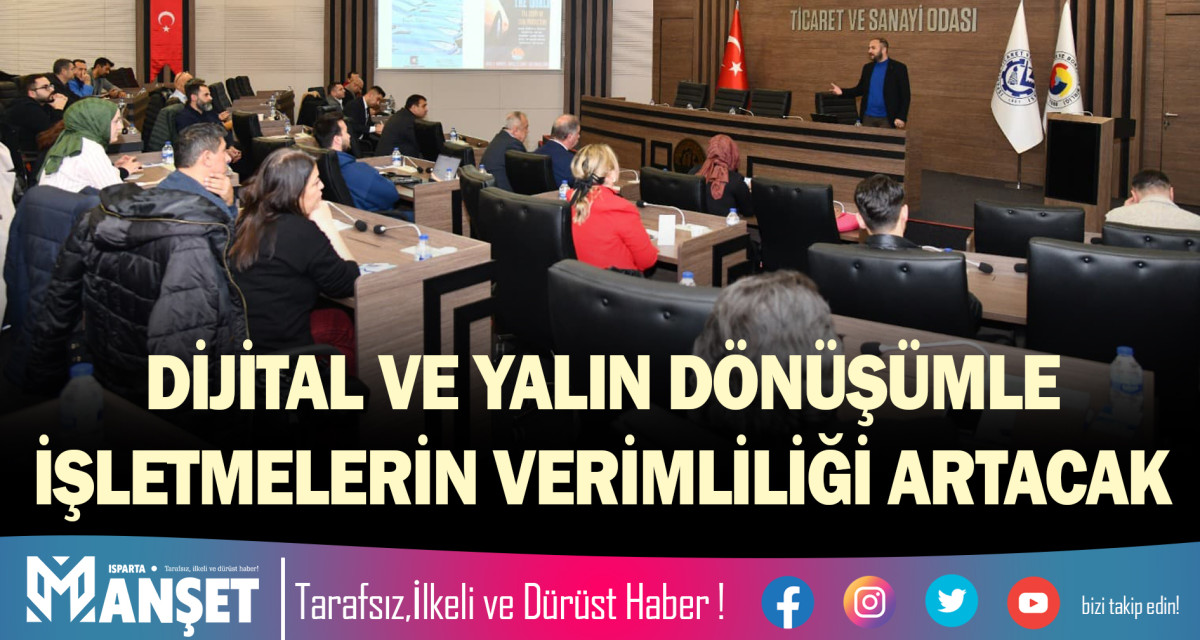 DİJİTAL VE YALIN DÖNÜŞÜMLE İŞLETMELERİN VERİMLİLİĞİ ARTACAK