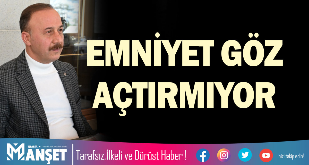 EMNİYET GÖZ AÇTIRMIYOR