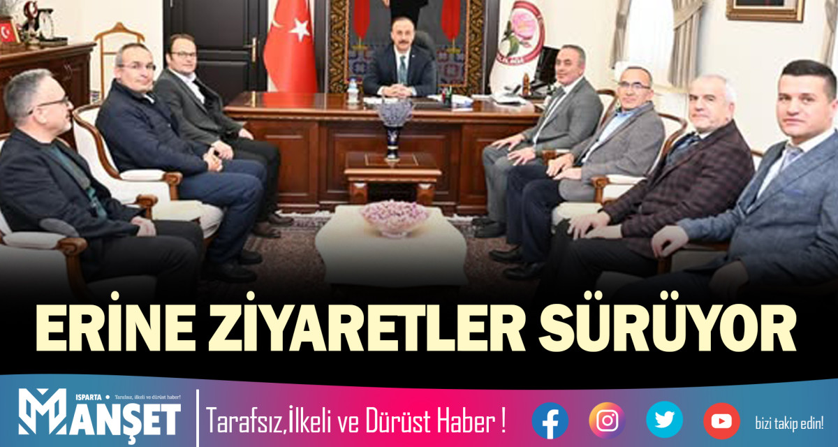 ERİNE ZİYARETLER SÜRÜYOR