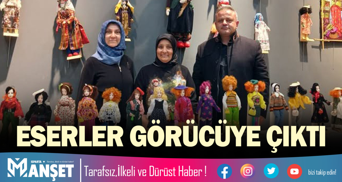 ESERLER GÖRÜCÜYE ÇIKTI