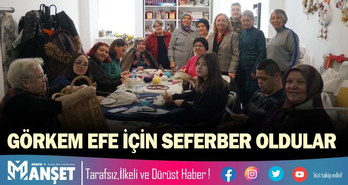 GÖRKEM EFE İÇİN SEFERBER OLDULAR