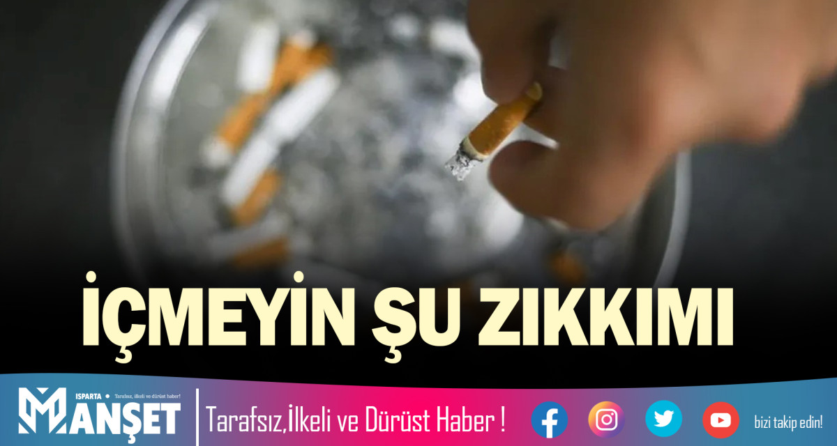 İÇMEYİN ŞU ZIKKIMI