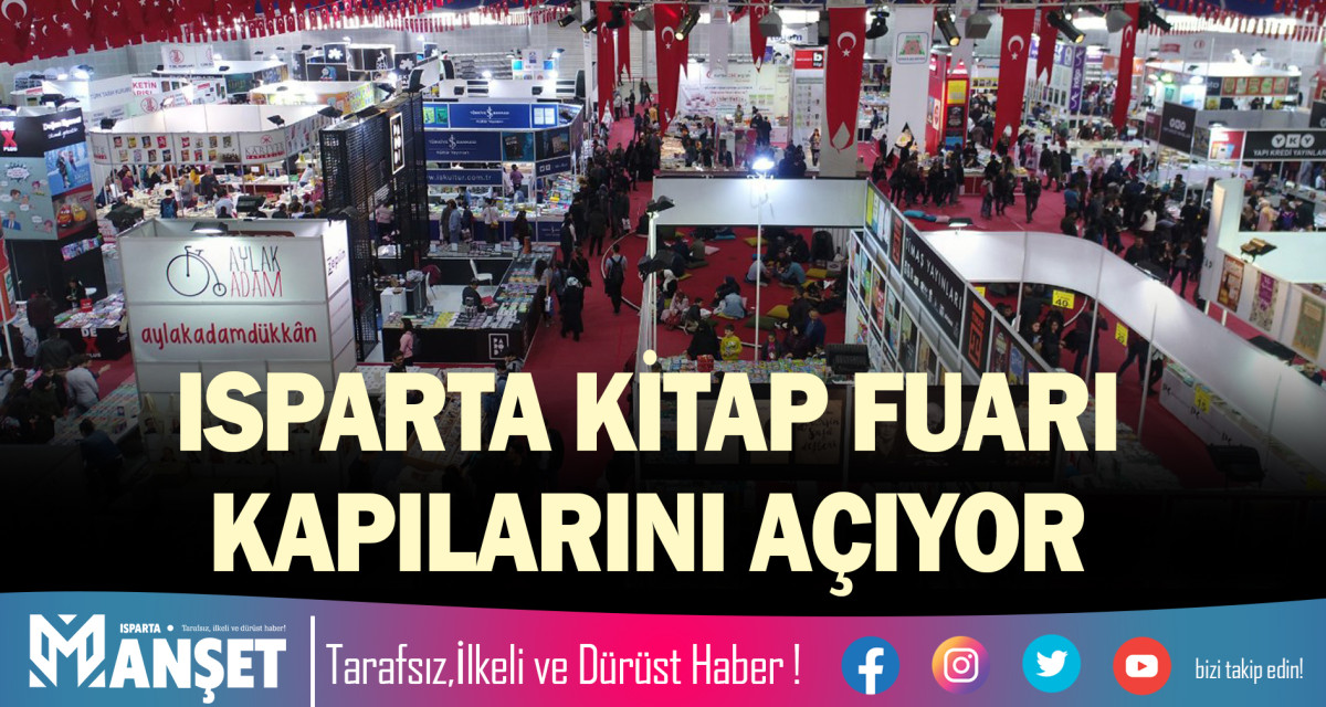 ISPARTA KİTAP FUARI KAPILARINI AÇIYOR