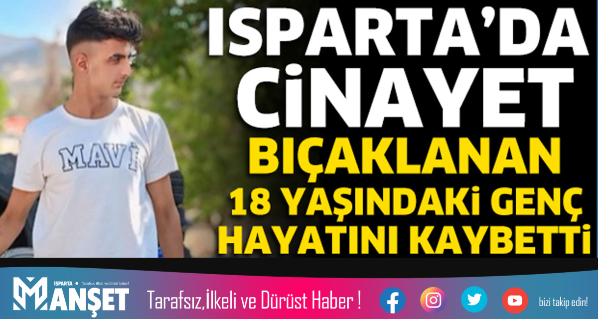 ISPARTA'DA CİNAYET