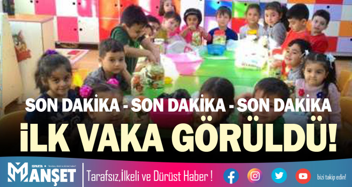  ISPARTA’DA İLK VAKA GÖRÜLDÜ!