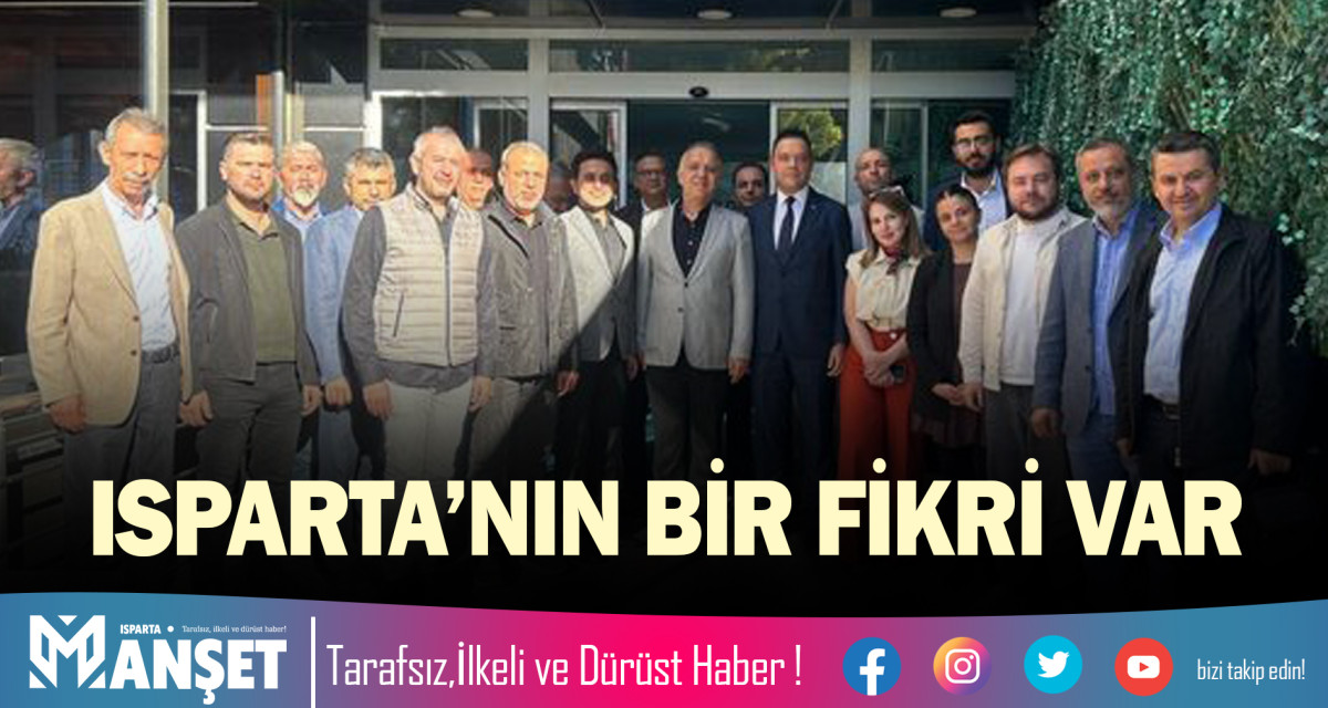 ISPARTA’NIN BİR FİKRİ VAR