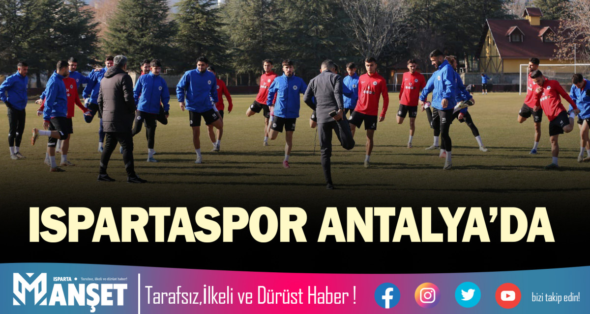 ISPARTASPOR ANTALYA’DA