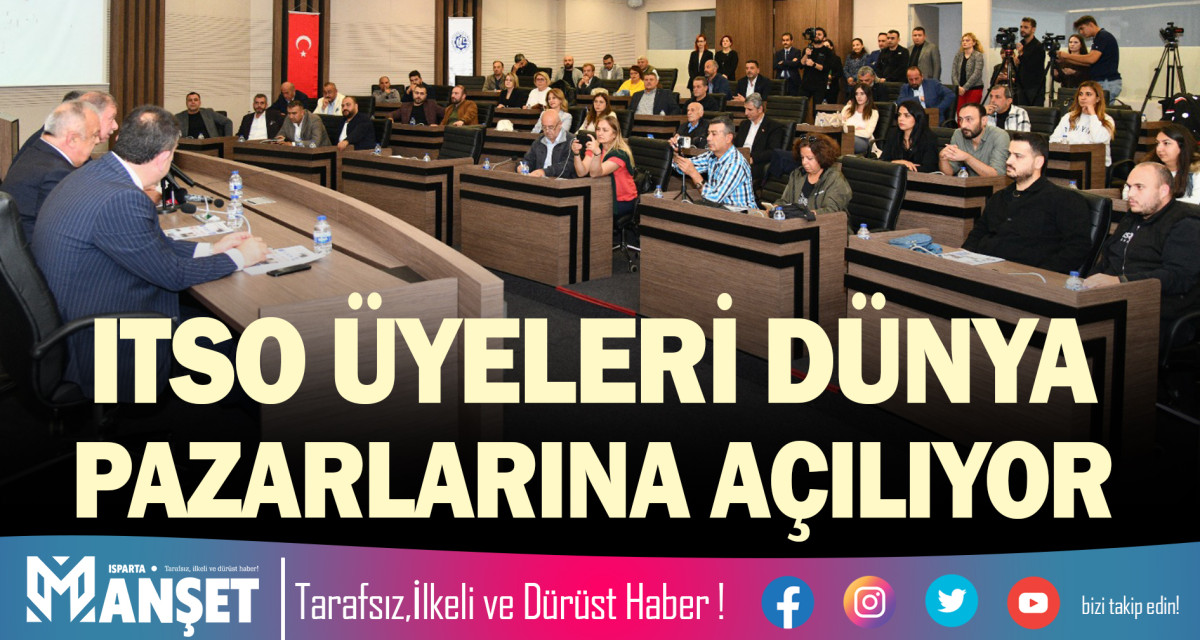 ITSO ÜYELERİ DÜNYA PAZARLARINA AÇILIYOR