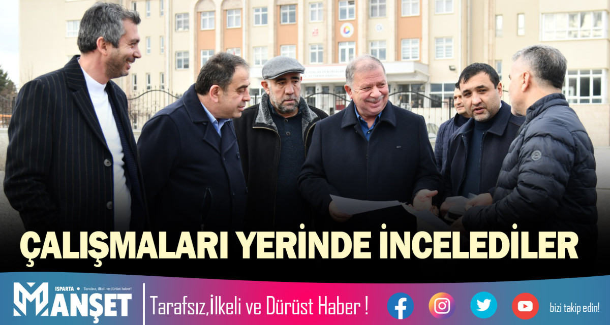 ITSO YÖNETİMİ ÇALIŞMALARI YERİNDE İNCELEDİ