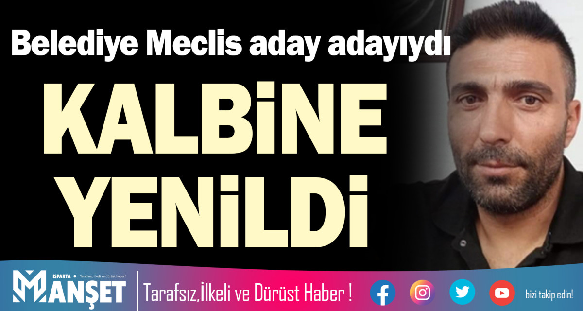 KALBİNE YENİLDİ