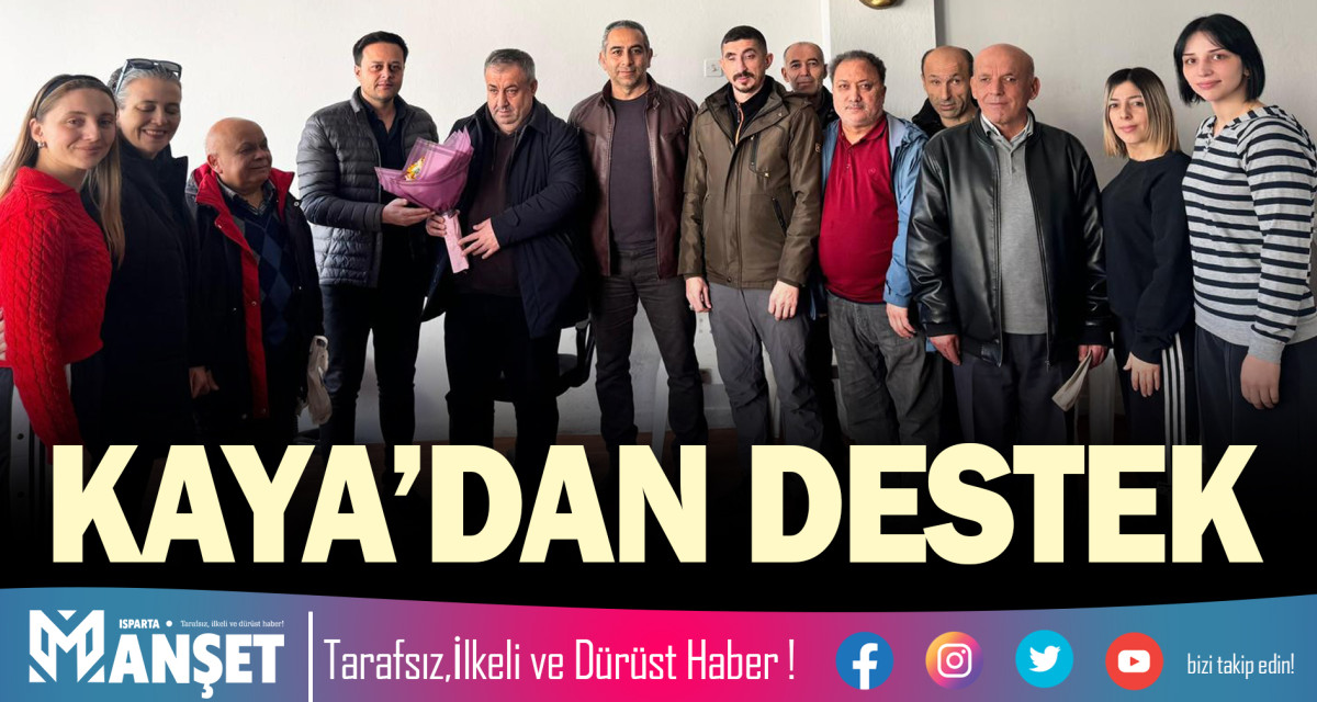 KAYA’DAN DESTEK