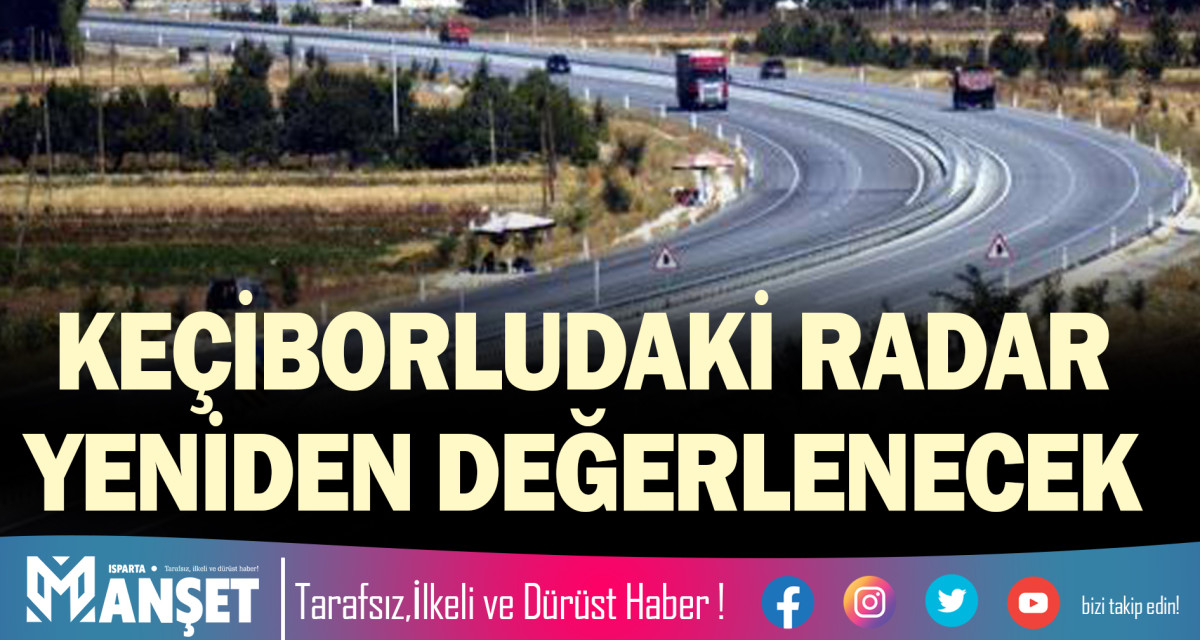 KEÇİBORLUDAKİ RADAR YENİDEN DEĞERLENECEK