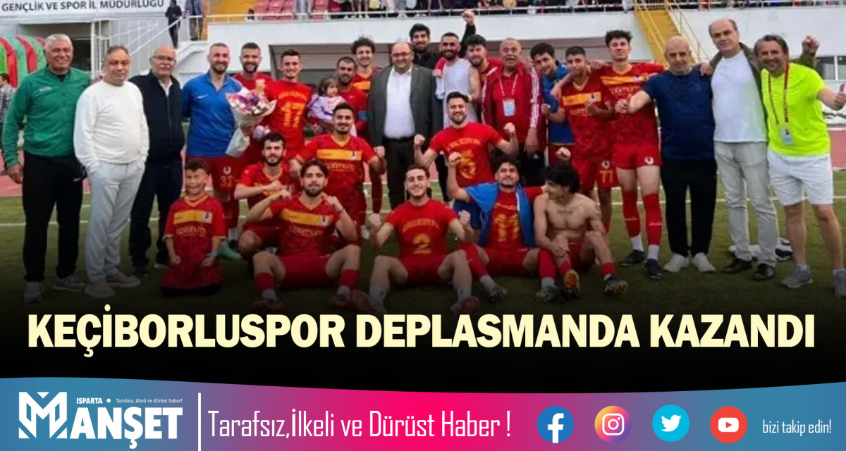 KEÇİBORLUSPOR DEPLASMANDA KAZANDI