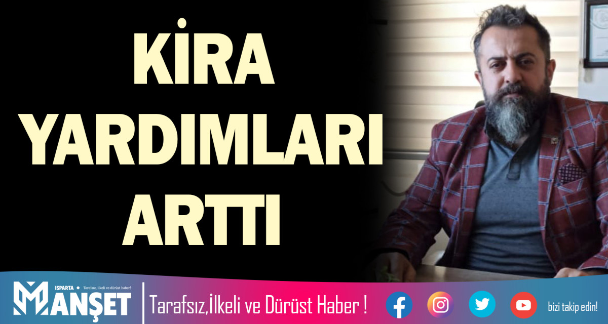 KİRA YARDIMLARI ARTTI