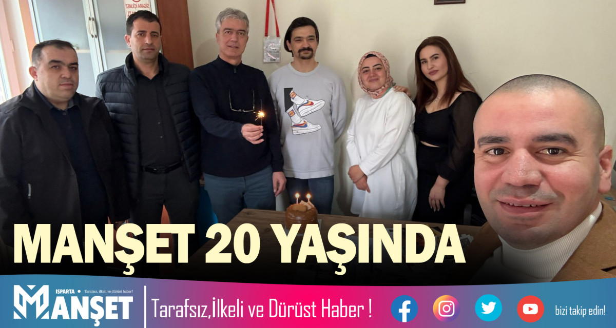 MANŞET 20 YAŞINDA