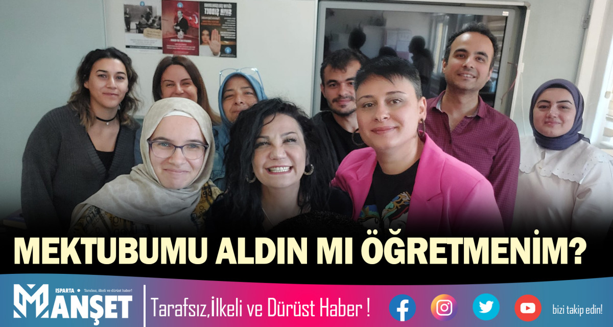 MEKTUBUMU ALDIN MI ÖĞRETMENİM?