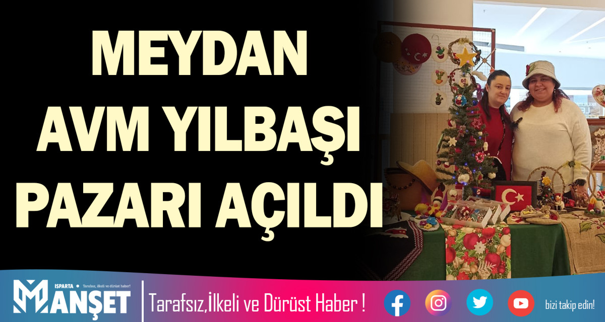 MEYDAN AVM YILBAŞI PAZARI AÇILDI