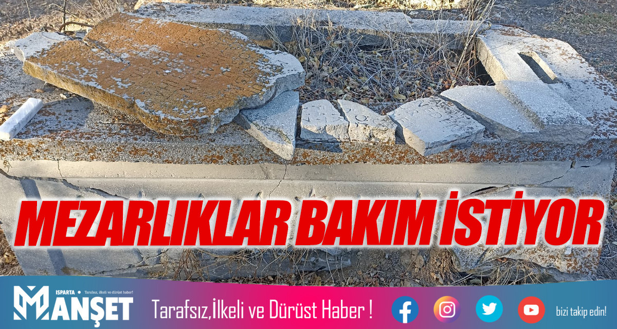 MEZARLIKLAR BAKIM İSTİYOR