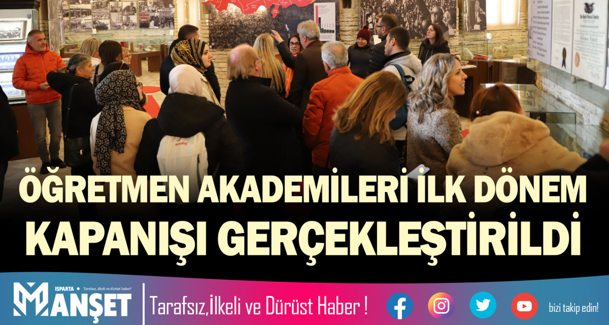 ÖĞRETMEN AKADEMİLERİ İLK DÖNEM KAPANIŞI GERÇEKLEŞTİRİLDİ