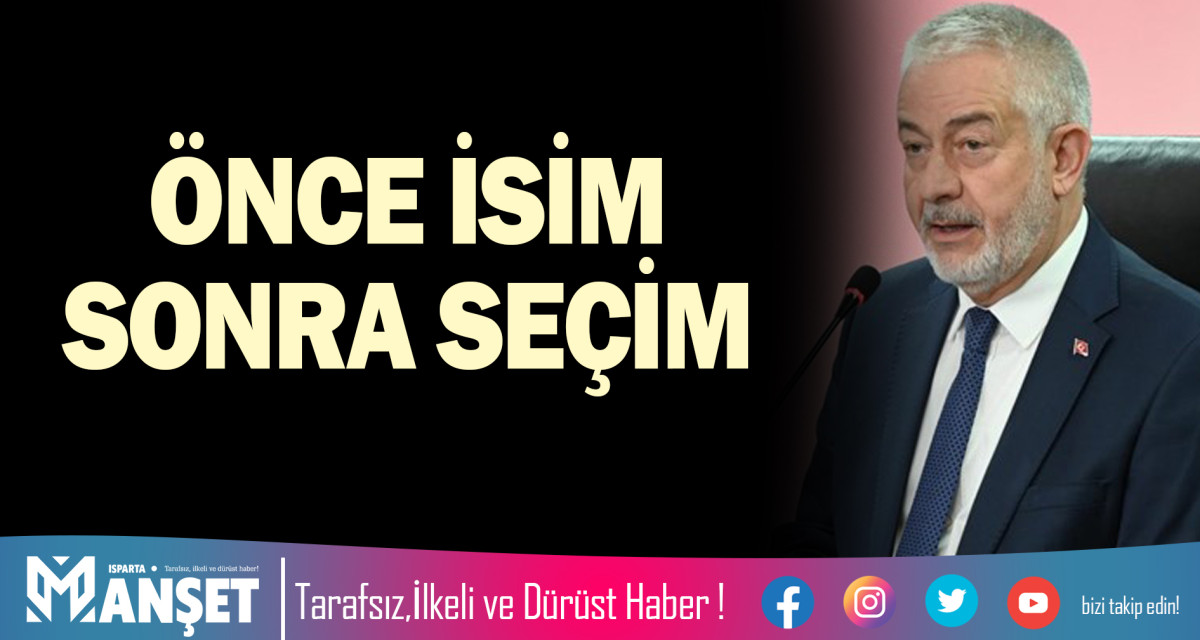 ÖNCE İSİM SONRA SEÇİM