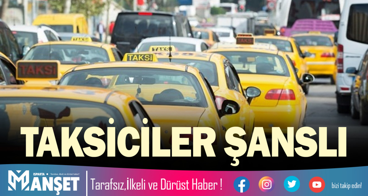 TAKSİCİLER ŞANSLI