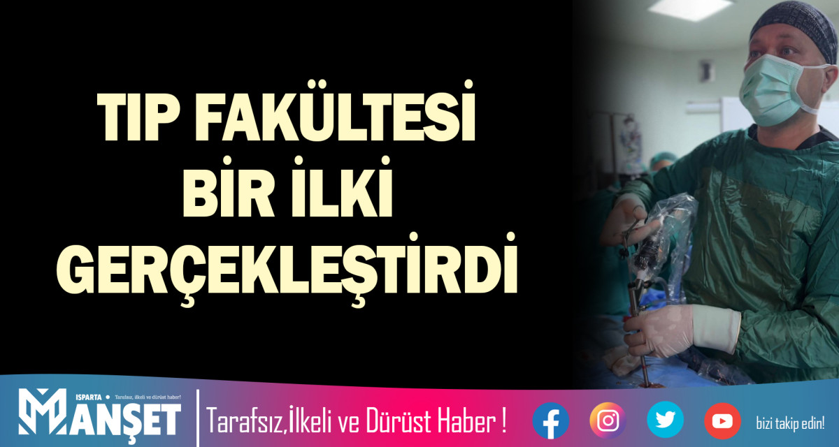 TIP FAKÜLTESİ BİR İLKİ GERÇEKLEŞTİRDİ