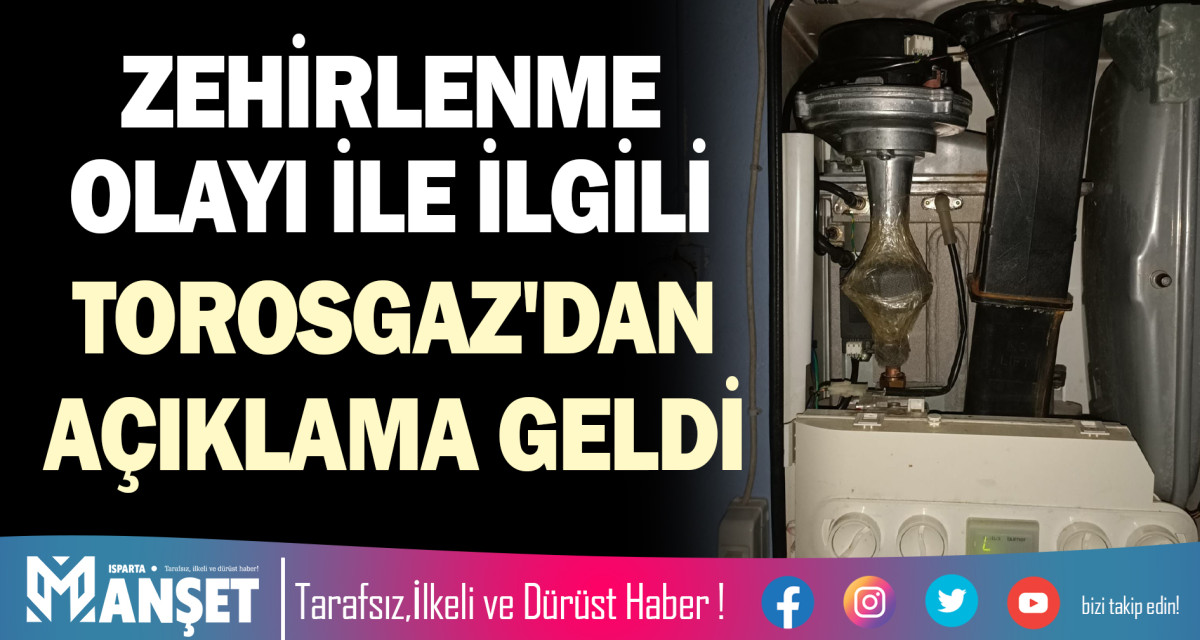 TOROSGAZ'DAN AÇIKLAMA GELDİ