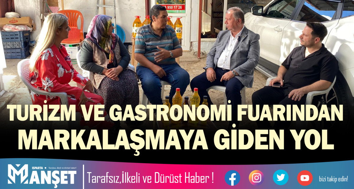 TURİZM VE GASTRONOMİ FUARINDAN MARKALAŞMAYA GİDEN YOL