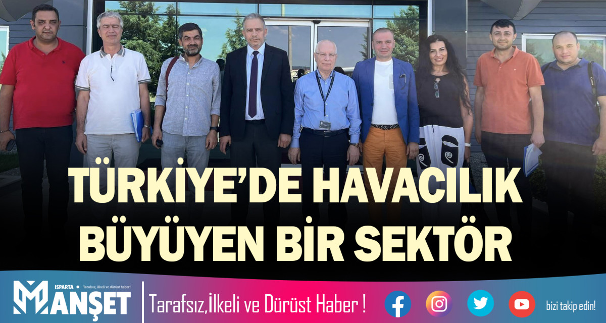 TÜRKİYE’DE HAVACILIK BÜYÜYEN BİR SEKTÖR