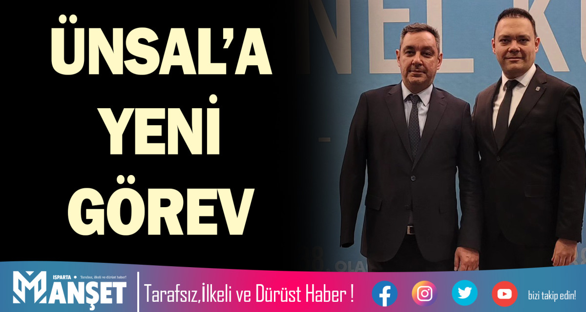 ÜNSAL’A YENİ GÖREV