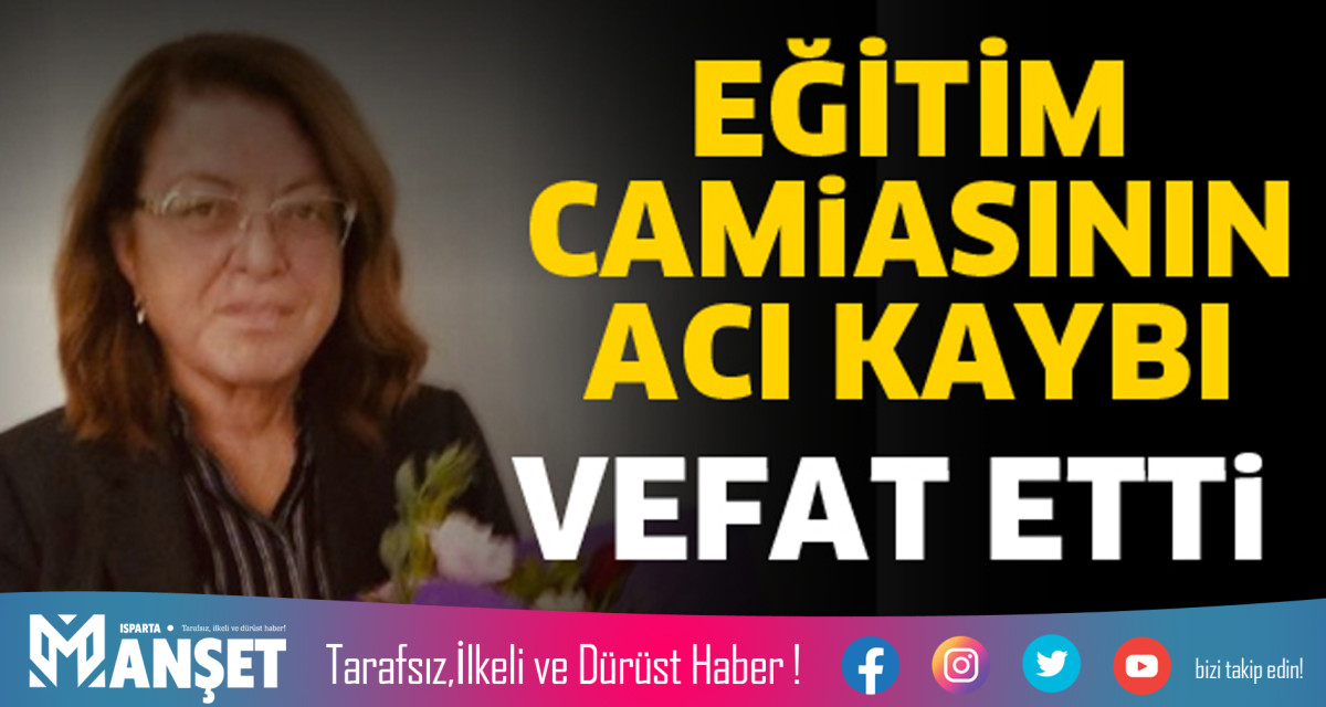 VEFAT ETTİ