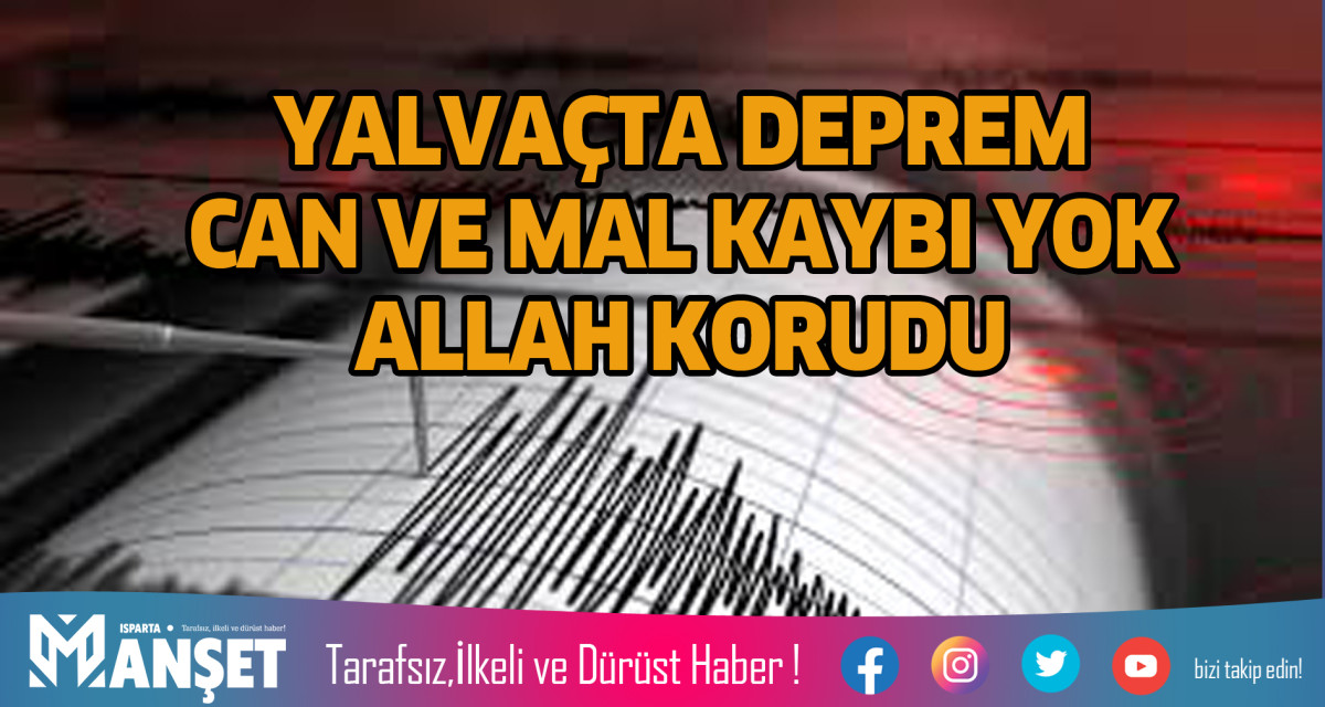 YALVAÇTA DEPREM